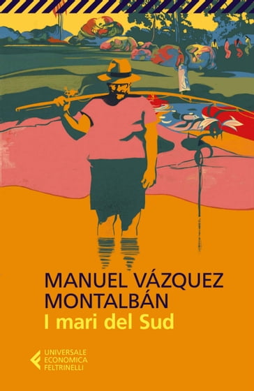 I mari del Sud - Manuel Vázquez Montalbán