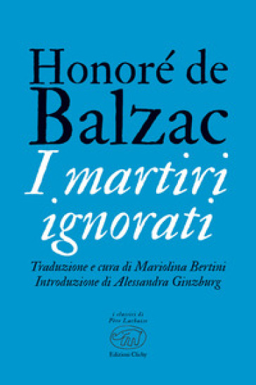 I martiri ignorati - Honoré de Balzac