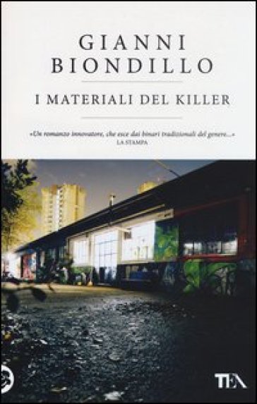 I materiali del killer - Gianni Biondillo