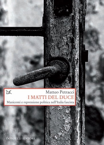 I matti del duce - Matteo Petracci