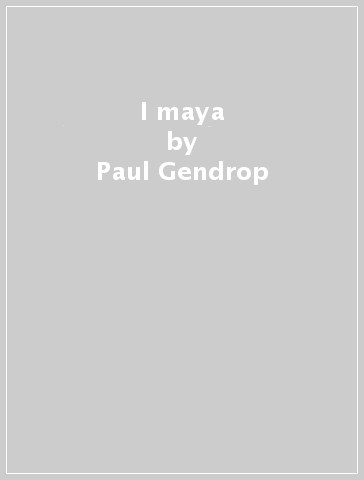 I maya - Paul Gendrop