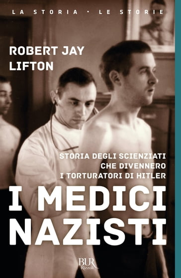 I medici nazisti - Robert Jay Lifton