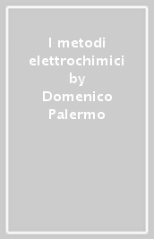 I metodi elettrochimici