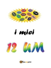 I miei 12 UM