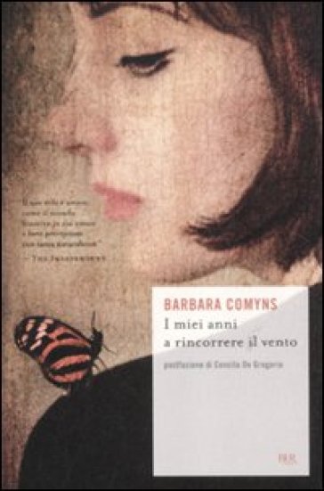 I miei anni a rincorrere il vento - Barbara Comyns