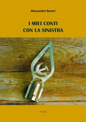 I miei conti con la Sinistra