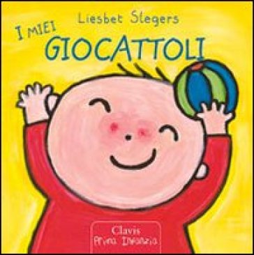 I miei giocattoli - Liesbet Slegers