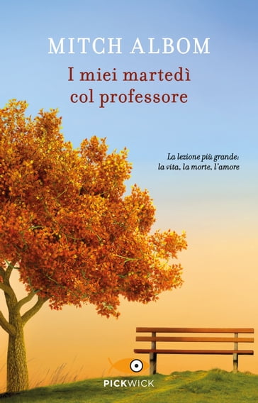 I miei martedì col professore - Mitch Albom