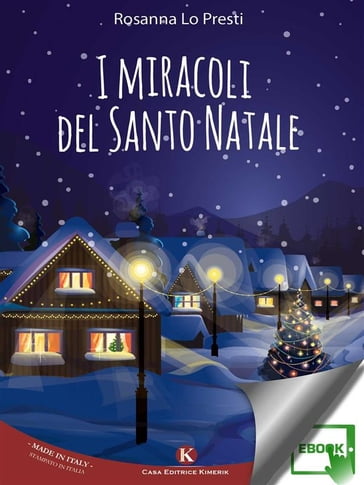 I miracoli del Santo Natale - Rosanna Lo Presti