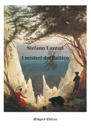 I misteri del Baltico - Stefano Lazzari