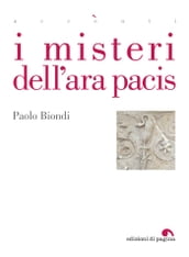 I misteri dell Ara Pacis