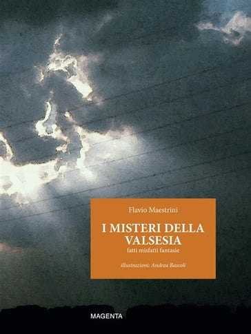 I misteri della Valsesia - Flavio Maestrini