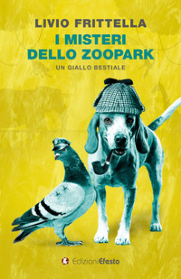 I misteri dello Zoopark - Livio Frittella