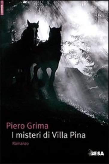 I misteri di villa Pina - Piero Grima