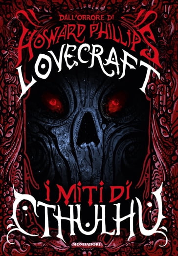 I miti di Cthulhu - Howard Phillips Lovecraft