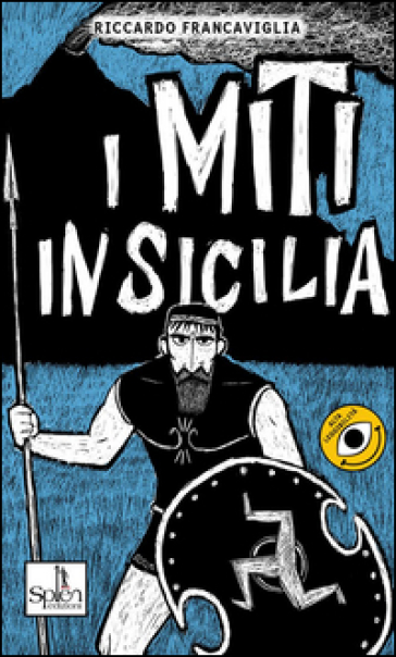 I miti in Sicilia. 1. - Riccardo Francaviglia