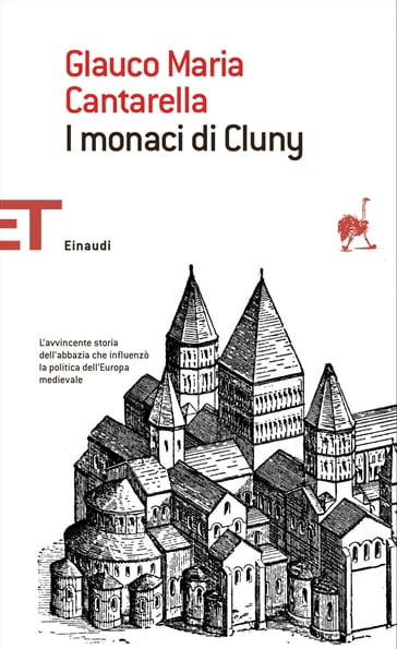 I monaci di Cluny - Glauco Maria Cantarella