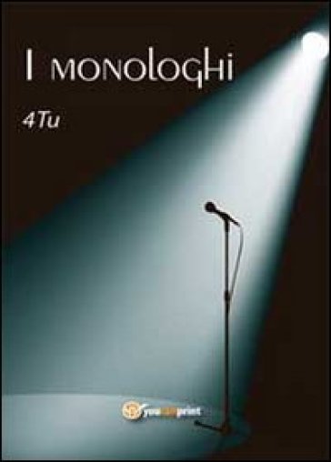 I monologhi - 4TU