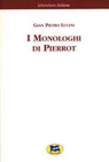 I monologhi di Pierrot [1898] - G. Pietro Lucini