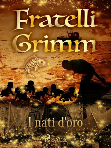 I nati d'oro - Brothers Grimm