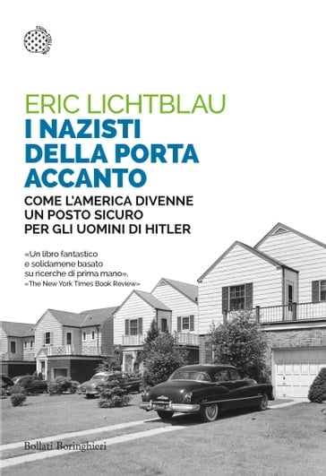 I nazisti della porta accanto - Eric Lichtblau