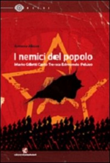 I nemici del popolo - Antonio Alosco