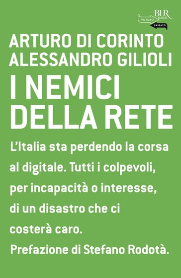 I nemici della rete - Alessandro Giglioli - Arturo Di Corinto