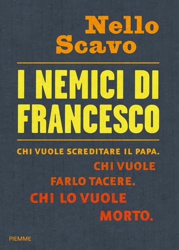 I nemici di Francesco - Nello Scavo