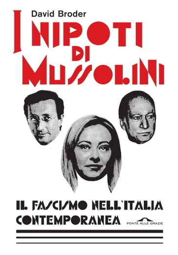 I nipoti di Mussolini - David Broder