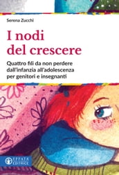 I nodi del crescere