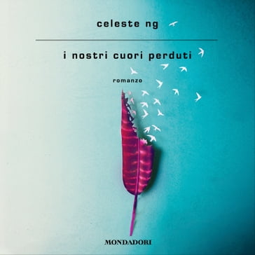 I nostri cuori perduti - Celeste Ng