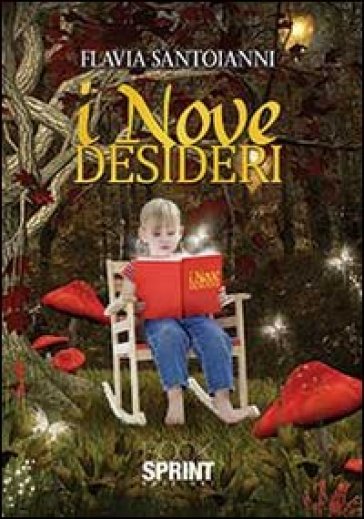 I nove desideri - Flavia Santoianni