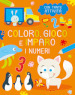 I numeri. Coloro, gioco e imparo