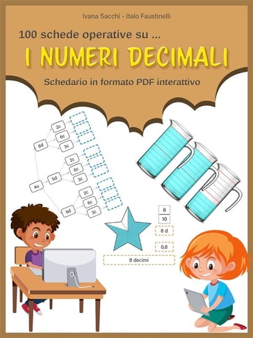 I numeri decimali - Italo Faustinelli - Ivana Sacchi