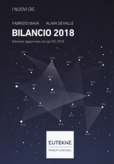 I nuovi OIC. Bilancio 2018 - Fabrizio Bava - Alain Devalle