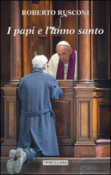 I papi e l'anno santo - Roberto Rusconi