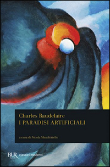 I paradisi artificiali - Charles Baudelaire