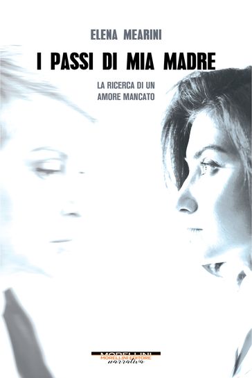 I passi di mia madre - Elena Mearini