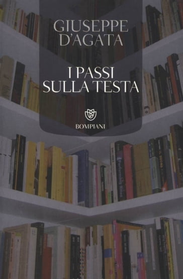 I passi sulla testa - Giuseppe D