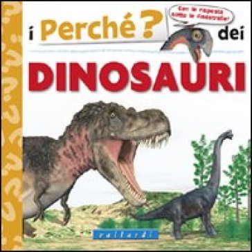 I perché dei dinosauri