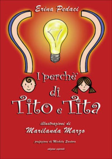 I perché di Tito e Tita - Erina Pedaci