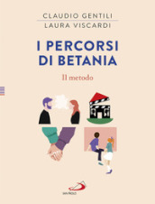 I percorsi di Betania. Il metodo