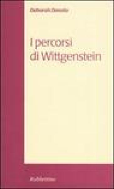 I percorsi di Wittgenstein - Deborah Donato
