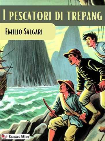 I pescatori di trepang - Emilio Salgari