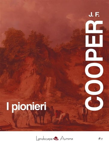 I pionieri - James Fenimore Cooper