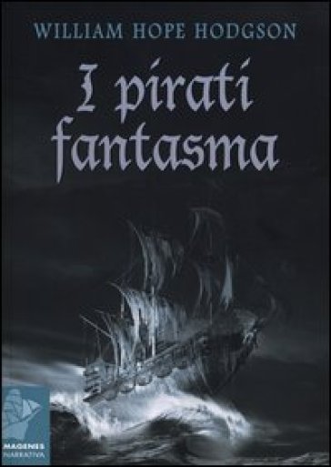 I pirati fantasma - William H. Hodgson