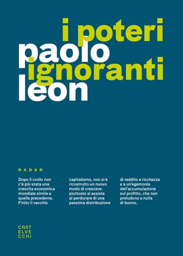 I poteri ignoranti - Paolo Leon