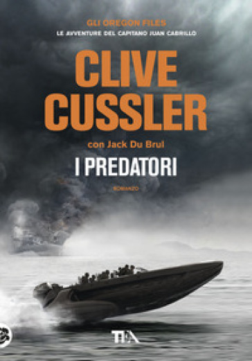 I predatori - Clive Cussler - Jack Du Brul