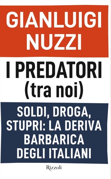 I predatori (tra noi) - Gianluigi Nuzzi