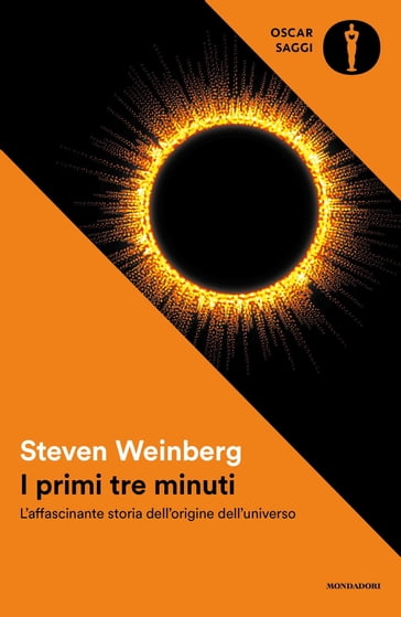 I primi tre minuti - Steven Weinberg